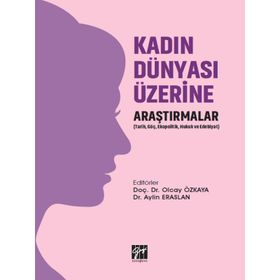 Kadın Dünyası Üzerine Araştırmalar - Olcay Özkaya Aylin Eraslan