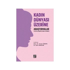 Kadın Dünyası Üzerine Araştırmalar - Olcay Özkaya Aylin Eraslan