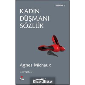 KADIN DÜŞMANI SÖZLÜK - AGNES MICHAUX
