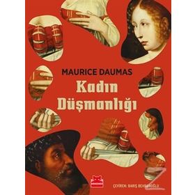Kadın Düşmanlığı - Maurice Daumas