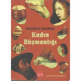 Kadın Düşmanlığı - Maurice Daumas