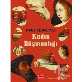 Kadın Düşmanlığı - Maurice Daumas