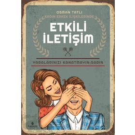 Kadın Erkek İlişkilerinde Etkili İletişim - Osman Tatlı