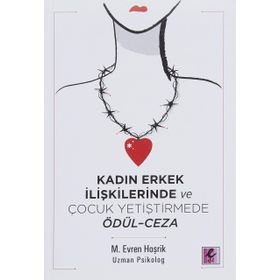 KADIN ERKEK İLIŞKILERINDE VE ÇOCUK YETIŞTIRMEDE ÖDÜL - CEZA - GENEL