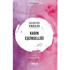 Kadın Eşcinselliği - Sigmund Freud