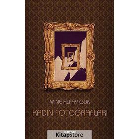 KADIN FOTOĞRAFLARI - MINE ALPAY GÜN