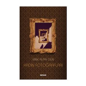 KADIN FOTOĞRAFLARI - MINE ALPAY GÜN