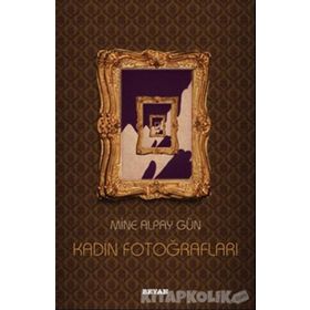KADIN FOTOĞRAFLARI - MINE ALPAY GÜN