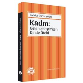 Kadın Gelenekleştirilen Dinde Öteki Büyüyen Ay Yayınları