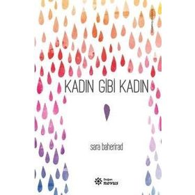 Kadın Gibi Kadın - Sara Baherirad