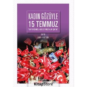 Kadın Gözüyle 15 Temmuz - Lamia Levent Abul