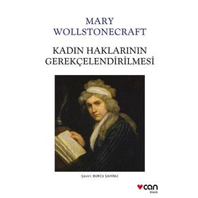 Kadın Haklarının Gerekçelendirilmesi - Can Yayınları