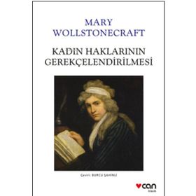 Kadın Haklarının Gerekçelendirilmesi - Can Yayınları