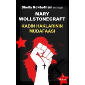 KADIN HAKLARININ MÜDAFAASI - MARY WOLLSTONECRAFT