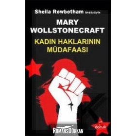 KADIN HAKLARININ MÜDAFAASI - MARY WOLLSTONECRAFT