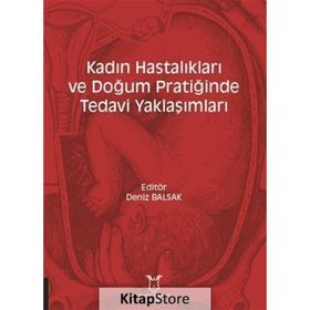 Kadın Hastalıkları ve Doğum Pratiğinde Tedavi Yaklaşımları - Deniz Barsak