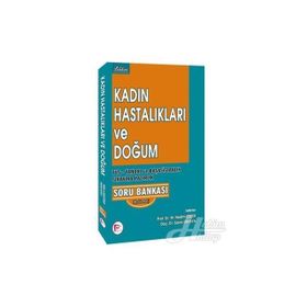 Kadın Hastalıkları ve Doğum TUS - Yandal ve Başasistanlık Sınavına Hazırlık Soru Bankası - Salim Erkaya M. Nedim Çiçek