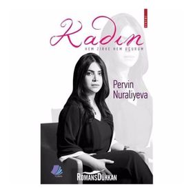 Kadın Hem Zirve Uçurum - Pervin Nuraliyeva