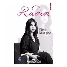 Kadın Hem Zirve Uçurum - Pervin Nuraliyeva