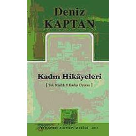 KADIN HIKAYELERI - DENIZ KAPTAN