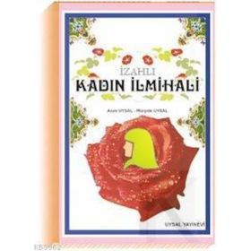 KADIN İLMİHALİ - (K. BOY) - MÜRŞİDE UYSAL;ASIM UYSAL