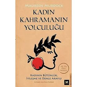 Kadın Kahramanın Yolculuğu - Maureen Murdock