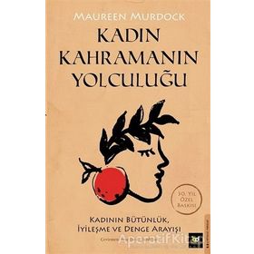 Kadın Kahramanın Yolculuğu - Maureen Murdock