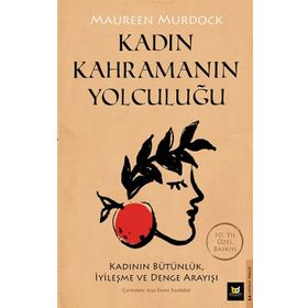 Kadın Kahramanın Yolculuğu - Maureen Murdock