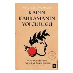 Kadın Kahramanın Yolculuğu - Maureen Murdock