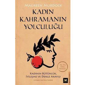 Kadın Kahramanın Yolculuğu - Maureen Murdorck