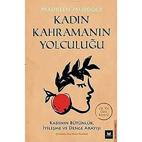 Kadın Kahramanın Yolculuğu - Maureen Murdorck