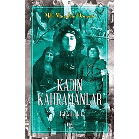KADIN KAHRAMANLAR - NUREDDIN YILDIZ