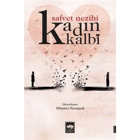Kadın Kalbi / Safvet Nezihi / Ötüken Neşriyat