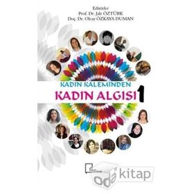 Kadın Kaleminden Kadın Algısı 1- Kollektif