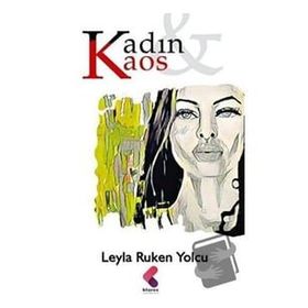 Kadın Kaos - Leyla Ruken Yolcu