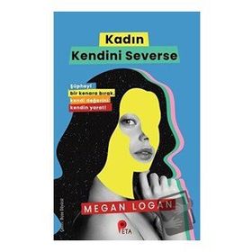 Kadın Kendini Severse - Megan Logan