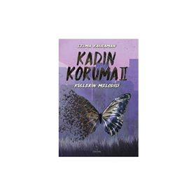 Kadın Koruma II: Küllerin Melodisi Otantik Kitap