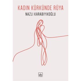 Kadın Kürkünde Rüya İthaki Yayınları