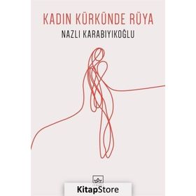 Kadın Kürkünde Rüya İthaki Yayınları