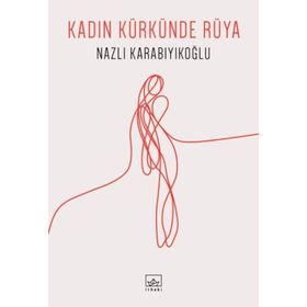 Kadın Kürkünde Rüya İthaki Yayınları