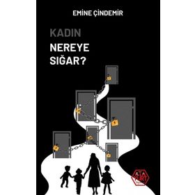 Kadın Nereye Sığar - Emine Çindemir