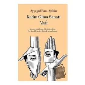 Kadın Olma Sanatı - Ayşegül Banu Şahin - Cinius Yayınları