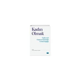 Kadın Olmak Toplumsal Cinsiyet Eşitsizliği ve Ruh Sağlığı - Nobel Akademi Yayınları