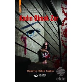 KADIN OLMAK ZOR - ESRA NURAY SEZER