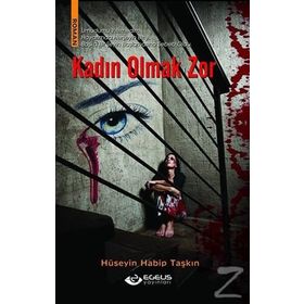 KADIN OLMAK ZOR - ESRA NURAY SEZER