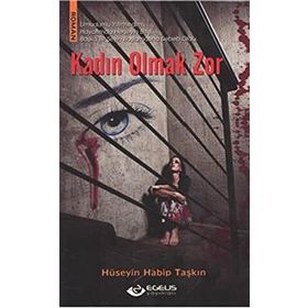 KADIN OLMAK ZOR - ESRA NURAY SEZER