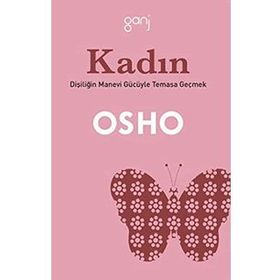 KADIN - OSHO (BHAGMAN SHREE RAJNEESH)