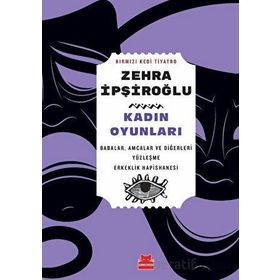 Kadın Oyunları - Zehra İpşiroğlu