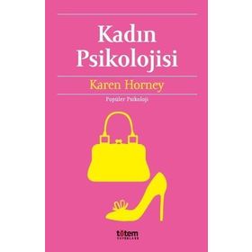 Kadın Psikolojisi - Karen Horney