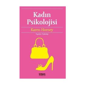 Kadın Psikolojisi - Karen Horney